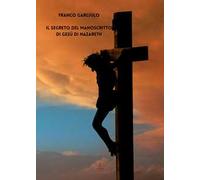 Il segreto del manoscritto di Gesù di Nazareth