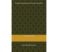 Il segreto del passato che torna a uccidere: odio e desiderio eterno.