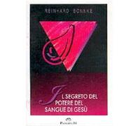 Il segreto del potere del sangue di Gesù