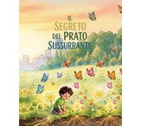 Il Segreto Del Prato Sussurrante