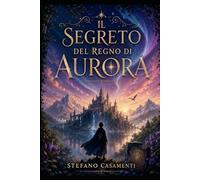 il segreto del regno di aurora