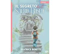 Il segreto del Sacro Bosco