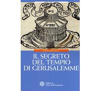 Il segreto del Tempio di Gerusalemme