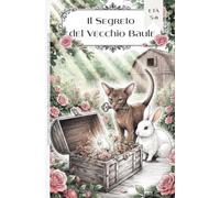 Il Segreto del Vecchio Baule(Fumetti per ragazzi)