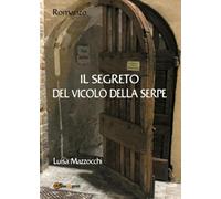 Il segreto del vicolo della Serpe