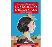 Il segreto della casa [Paperback] Simonetti, Giovanna