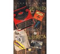 Il segreto della fabbrica. Gita a Ivrea
