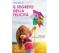 Il segreto della felicità