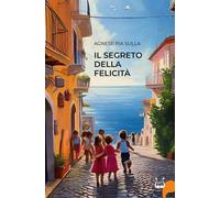 Il segreto della felicità