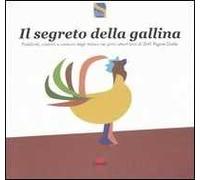 Il segreto della gallina. Pubblicità, costumi e consumi degli italiani nei primi ottant'anni di SEAT Pagine Gialle