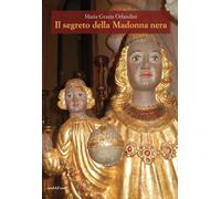 Il segreto della Madonna nera