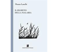 Il segreto della malaria