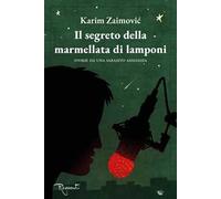 Il segreto della marmellata di lamponi. Storie da una Sarajevo assediata