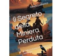 Il Segreto della Miniera Perduta: Un’odissea di polvere, piombo e redenzione