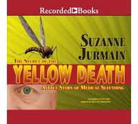 Il segreto della morte gialla: una vera storia di indagini mediche