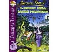 Il segreto della palude puzzolente. Ediz. illustrata