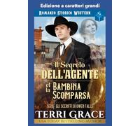 Il Segreto dell'Agente e la Bambina Scomparsa: Edizione a caratteri grandi