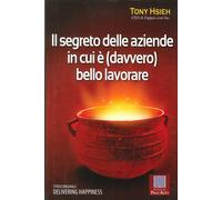 Il segreto delle aziende in cui è (davvero) bello lavorare