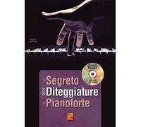 Il segreto delle diteggiature al pianoforte - 1 Libro + 1 Disco dati (Video)