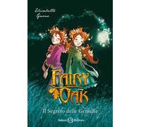 Il segreto delle gemelle. Fairy Oak. Vol. 1