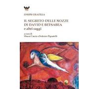 Il segreto delle nozze di David e Betsabea e altri saggi