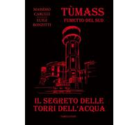 Il segreto delle torri dell'acqua