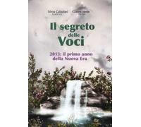 Il segreto delle voci. 2013: il primo anno della nuova era