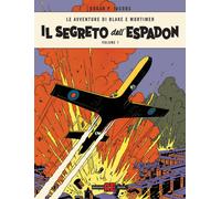 Il segreto dell'Espadon. Le avventure di Blake e Mortimer. Vol. 1 - Jacobs...