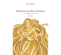 Il segreto dell'oro che cresce