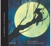 Verhelst Peter, Cneut Carll – Il segreto dell'usignolo – Ediz. illustrata