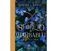 Il segreto di Barbablù. Ediz. illustrata. Vol. 1: Fly with the arrow