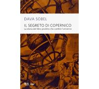 Il segreto di Copernico – La storia del libro proibito che cambiò l'universo
