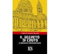 Il segreto di Cruto. Le indagini del Commissario Magni