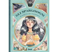 Il segreto di Dandelion. Gli Spargisogni