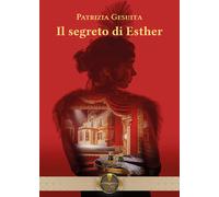 Il segreto di Esther - Gesuita Patrizia