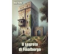 Il segreto di Finalborgo