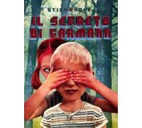 Il segreto di Garmann. Ediz. illustrata