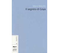 Il segreto di Goya