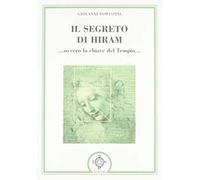 Il segreto di Hiram... ovvero la chiave del tempio...