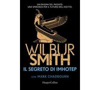 Libri Wilbur Smith - Il Segreto Di Imhotep