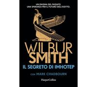 Libri Wilbur Smith - Il Segreto Di Imhotep
