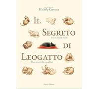 Il segreto di Leogatto. Ediz. illustrata