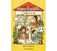 Il segreto di Lina. La banda della zuppa di piselli. Libro + audiolibro. Con QR Code. Con File audio per il download. Vol. 2