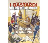Il segreto di Martina e altre storie. I Bastardi di Pizzofalcone