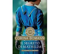 Il segreto di Mathilda. Le signore di Löwenhof