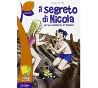 Il segreto di Nicola. Un'avventura in Sicilia