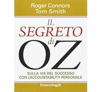 Il segreto di OZ. Sulla via del successo con l'accountability personale [Paperba