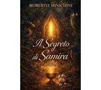 Il Segreto di Samira: Romanzo
