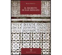 Il segreto di San Miniato - Manetti Renzo
