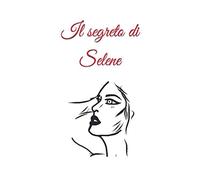 Il segreto di Selene